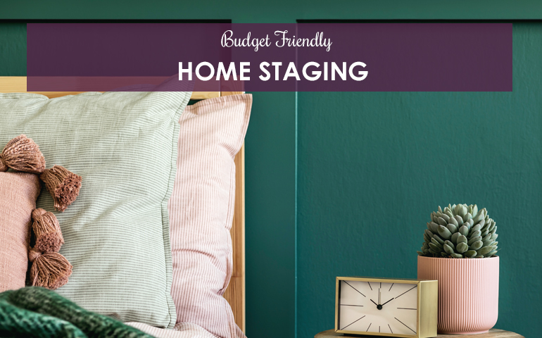 Budget Friendly Home Staging